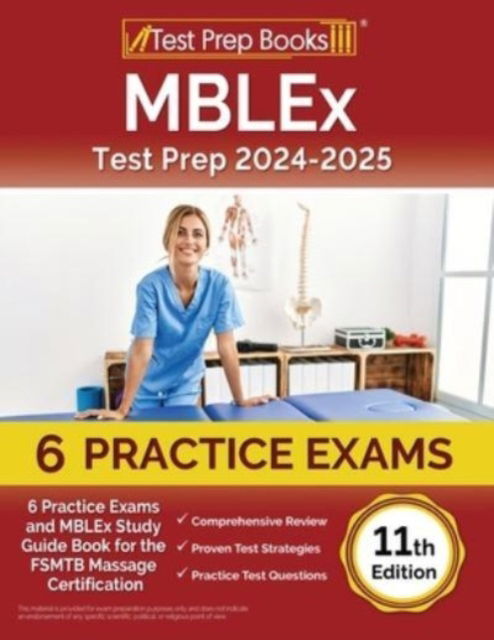 Cover for Joshua Rueda · MBLEx Test Prep 2024-2025 : 6 Practice Exams and MBLEx Study Guide Book for the FSMTB Massage Certification [11th Edition] (Paperback Book) (2023)