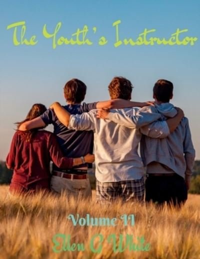 Cover for Ellen White · Youth's Instructor Volume Two (Book) (2021)