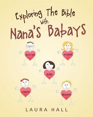 Cover for Laura Hall · Exploring The Bible With Nana's Babays (Paperback Book) (2017)