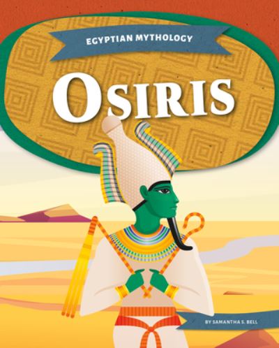 Cover for Samantha S. Bell · Osiris - Egyptian Mythology (Paperback Book) (2022)