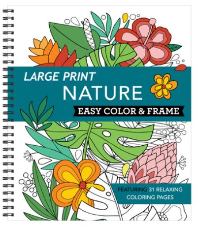 Cover for New Seasons · Large Print Easy Color &amp; Frame - Nature (Adult Coloring Book) (Spiralbok) (2021)