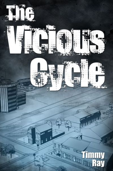 Cover for Timmy Ray · The Vicious Cycle (Paperback Book) (2020)