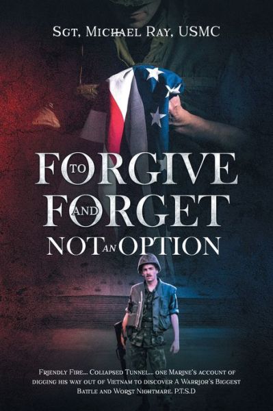 Cover for Michael Ray · To Forgive and Forget, Not an Option (Taschenbuch) (2020)