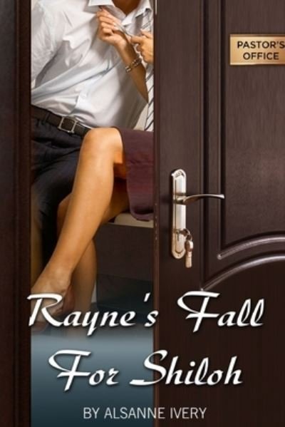 Cover for Alsanne Ivery · Rayne's Fall for Shiloh (Pocketbok) (2019)