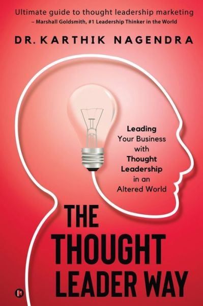 Cover for Dr Karthik Nagendra · The Thought Leader Way (Paperback Book) (2020)