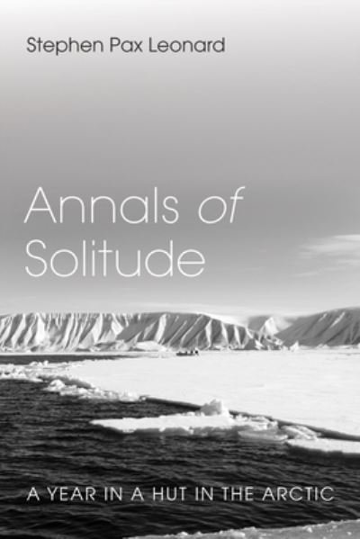 Stephen Pax Leonard · Annals of Solitude (Bog) (2022)