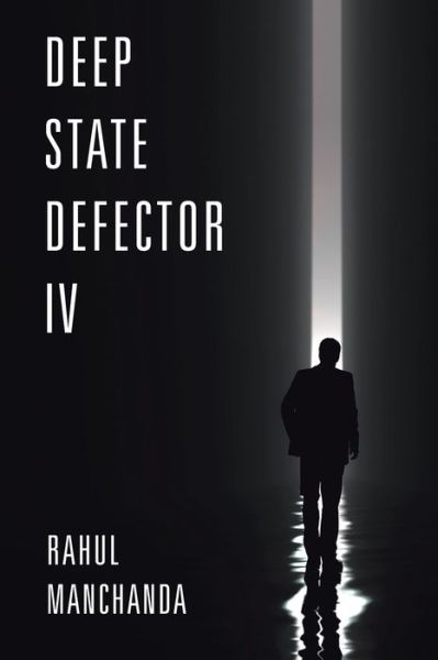 Cover for Rahul Manchanda · Deep State Defector Iv (Paperback Book) (2022)