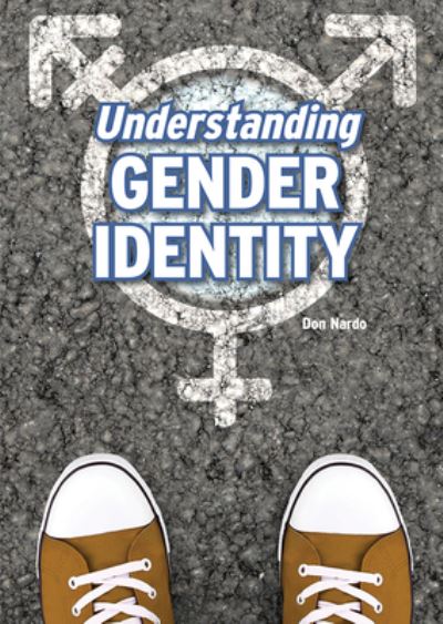 Cover for Don Nardo · Understanding Gender Identity (Book) (2021)