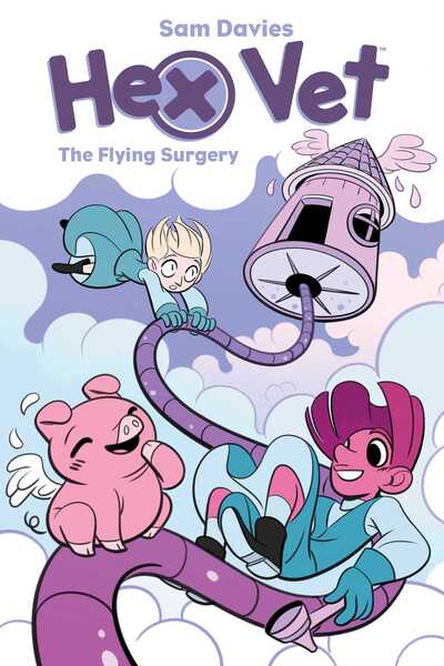 Cover for Sam Davies · Hex Vets: The Flying Surgery - Hex Vet (Paperback Book) (2020)