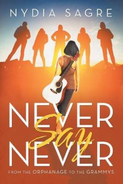 Cover for Nydia Sagre · Never Say Never (Paperback Bog) (2019)