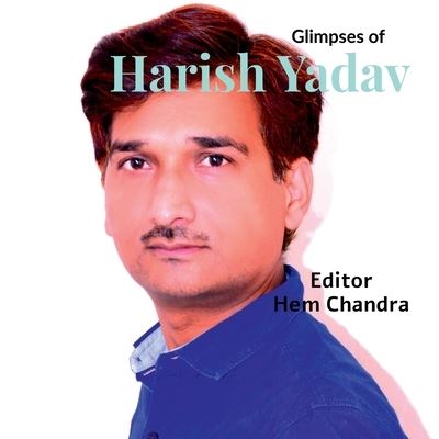 Cover for Hemchandra · Glimpses of Harish Yadav (Paperback Book) (2021)
