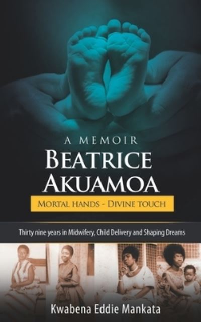 Cover for Kwabena Eddie Mankata · Beatrice Akuamoa (Pocketbok) (2019)