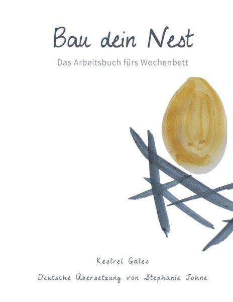 Cover for Kestrel Sarah Gates · Bau dein Nest (Pocketbok) (2019)