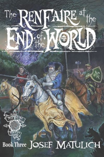 Cover for Josef Matulich · The Ren Faire at the End of the World (Paperback Book) (2017)