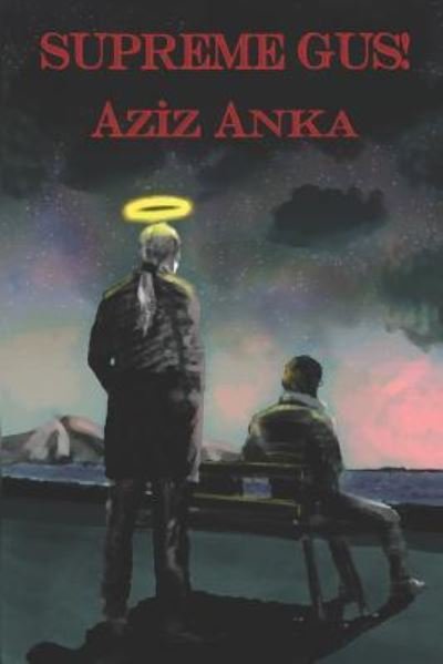 Cover for Aziz Anka · Supreme Gus! (Paperback Bog) (2018)