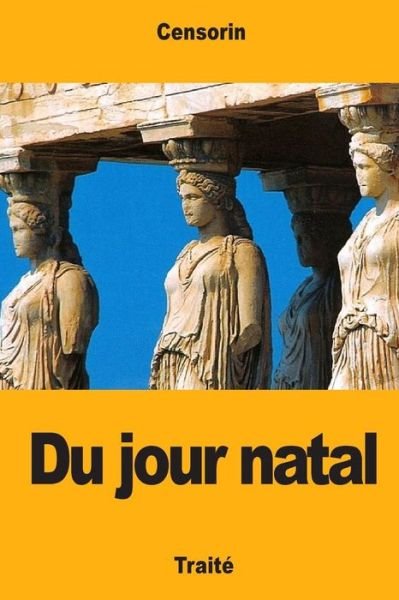 Cover for Censorin · Du jour natal (Paperback Bog) (2018)