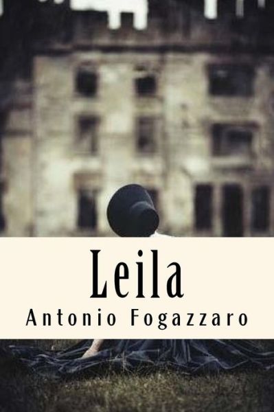 Cover for Antonio Fogazzaro · Leila (Paperback Book) (2018)