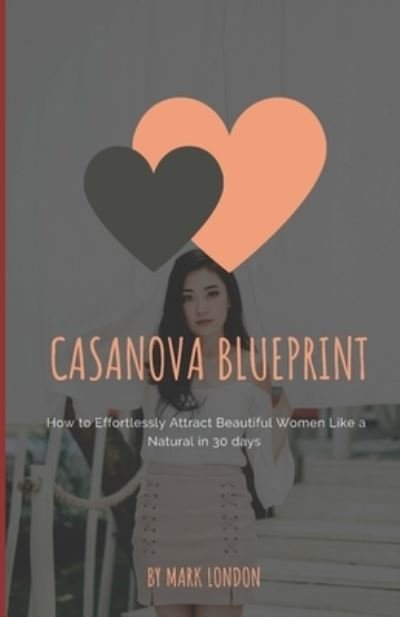 Cover for Mark London · Casanova Blueprint (Paperback Book) (2018)