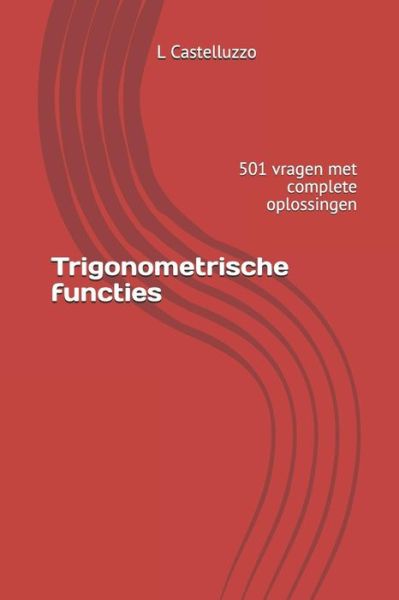 Cover for L Castelluzzo · Trigonometrische functies (Paperback Bog) (2018)