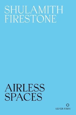 Cover for Shulamith Firestone · Airless Spaces (Paperback Book) (2025)