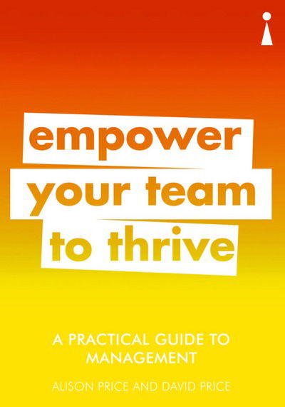 Cover for Alison Price · A Practical Guide to Management: Empower Your Team to Thrive - Practical Guide Series (Paperback Book) (2018)