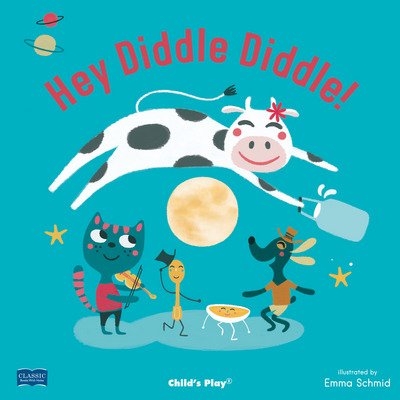 Cover for Will Bonner · Hey Diddle Diddle - Classic Books with Holes Soft Cover (Paperback Book) (2018)