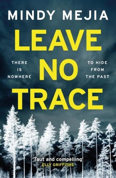 Cover for Mindy Mejia · Leave No Trace: An unputdownable thriller packed with suspense and dark family secrets (Taschenbuch) (2019)