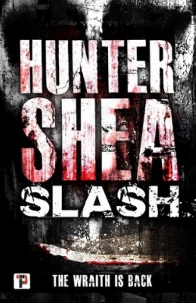 Cover for Hunter Shea · Slash (Paperback Book) (2019)