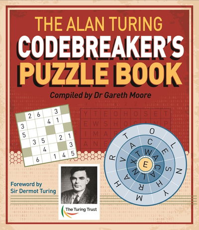 Cover for Dr Gareth Moore · The Alan Turing Codebreaker's Puzzle Book (Paperback Book) (2019)