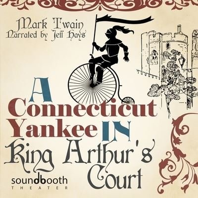 Cover for Mark Twain · A Connecticut Yankee in King Arthur's Court (CD) (2020)