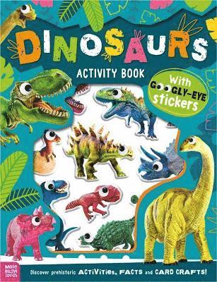 Cover for Alexandra Robinson · Dinosaurs Activity Book - Googly-Eye Stickers (Paperback Book) (2025)