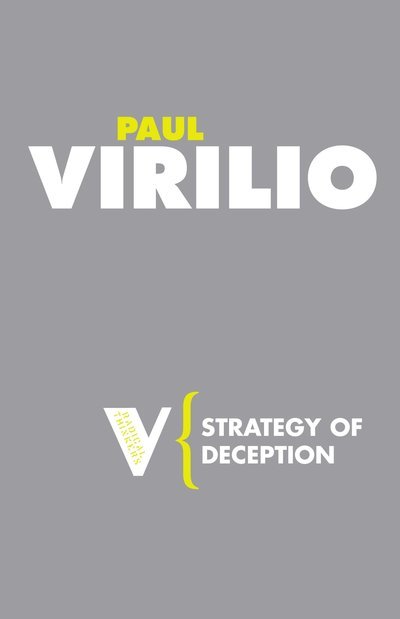 Cover for Paul Virilio · Strategy of Deception - Radical Thinkers Set 02 (Paperback Book) (2007)