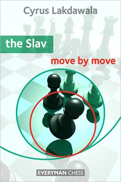 Cover for Cyrus Lakdawala · The Slav: Move by Move - Move by Move (Paperback Bog) (2011)