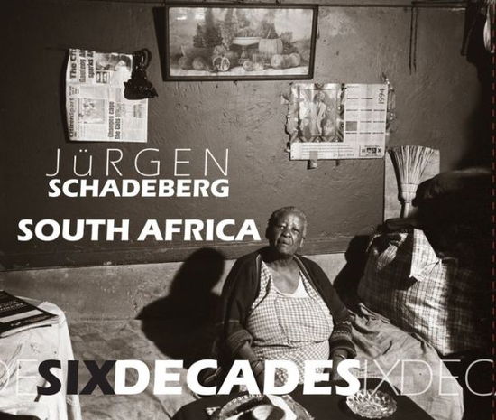 Cover for Jurgen Schadeberg · South Africa: Six decades (Paperback Book) (2014)