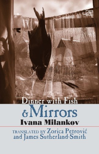 Cover for Ivana Milankova · Dinner with Fish and Mirrors (Paperback Book) (2013)