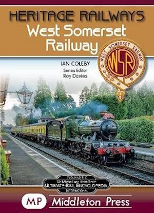 Cover for Ian Coleby · West Somerset Railway. - Heritage Railways (Hardcover Book) (2023)