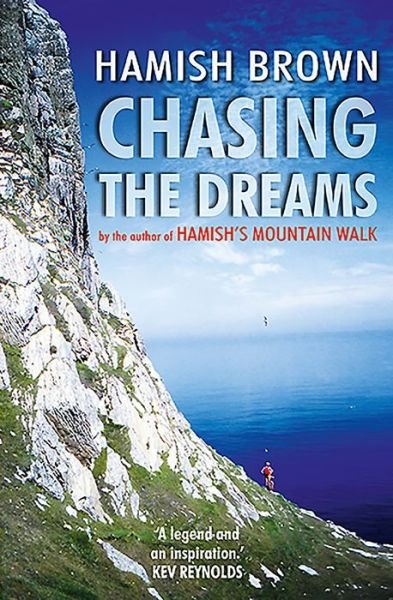 Chasing the Dreams - Hamish Brown - Books - Sandstone Press Ltd - 9781912240784 - November 28, 2019