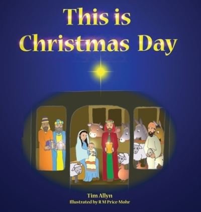 Cover for Tim Allyn · This is Christmas Day (Innbunden bok) (2021)