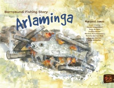 Cover for Margaret James · Barramundi Fishing Story Arlaminga (Paperback Book) (2021)