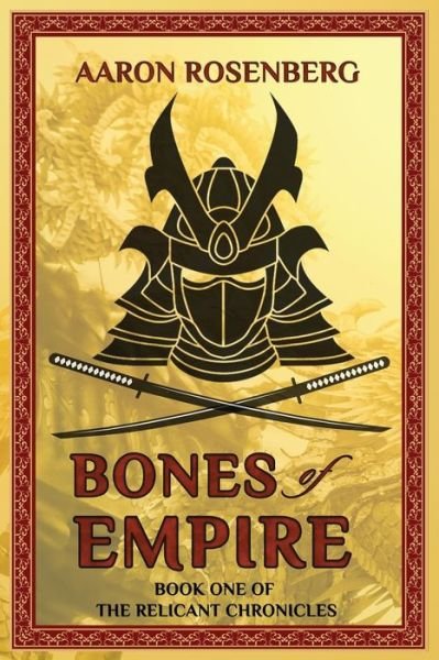 Cover for Aaron Rosenberg · Bones of Empire (Pocketbok) (2018)