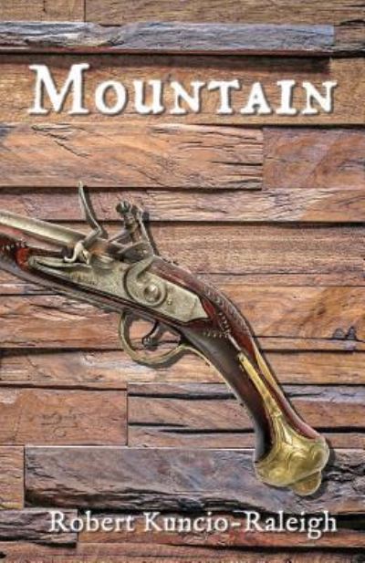Cover for Robert Kuncio-Raleigh · Mountain (Paperback Book) (2019)