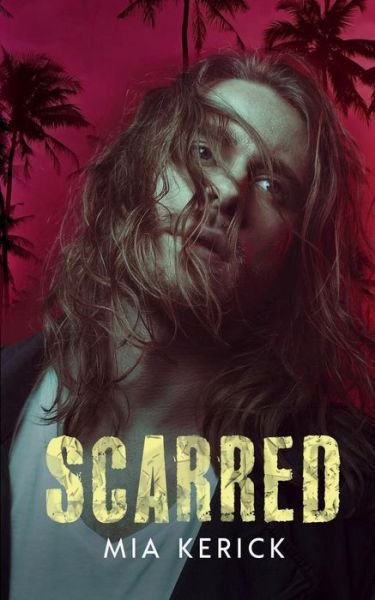 Cover for Mia Kerick · Scarred (Paperback Book) (2019)