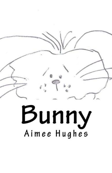 Cover for Aimee Hughes · Bunny (Paperback Book) (2018)