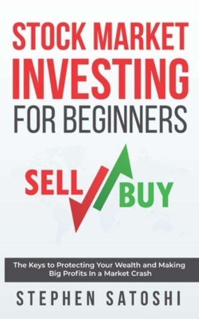 Cover for Stephen Satoshi · Stock Market Investing for Beginners (Taschenbuch) (2018)