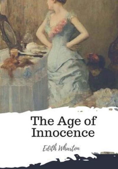 Cover for Edith Wharton · The Age of Innocence (Paperback Book) (2018)