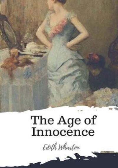 Cover for Edith Wharton · The Age of Innocence (Paperback Bog) (2018)