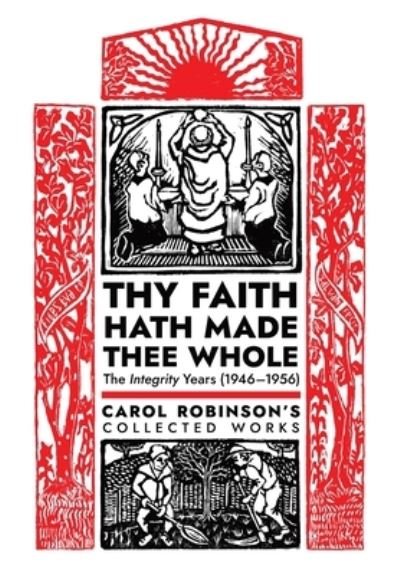 Cover for Carol Jackson Robinson · Thy Faith Hath Made Thee Whole (Hardcover Book) (2021)