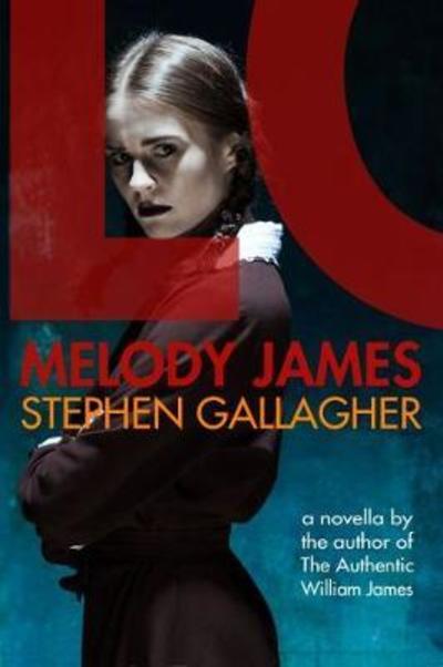 Cover for Stephen Gallagher · Melody James : A novella (Paperback Book) (2018)