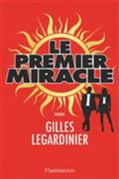 Cover for Gilles Legardinier · Le premier miracle (MERCH) (2016)