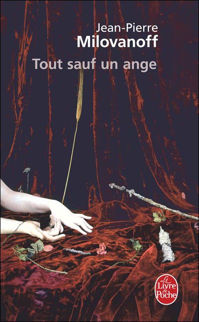 Cover for J. P. Milovanoff · Tout Sauf Un Ange (Ldp Litterature) (French Edition) (Paperback Book) [French edition] (2008)